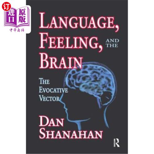 海外直订Language, Feeling, and the Brain: The Evocative Vector 语言，感觉和大脑:唤起向量