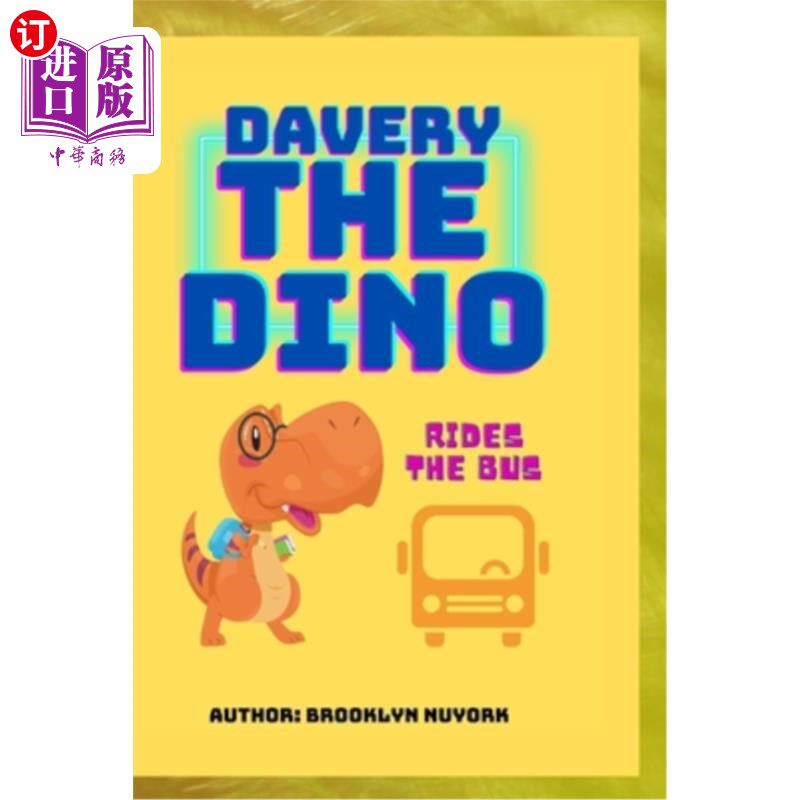 海外直订Davery the Dino: Rides the Bus 迪诺恐龙戴维:乘公共汽车