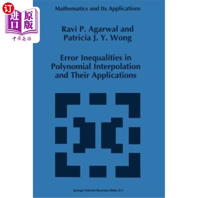 海外直订Error Inequalities in Polynomial Interpolation and Their Applications 多项式插值中的误差不等式及其应用