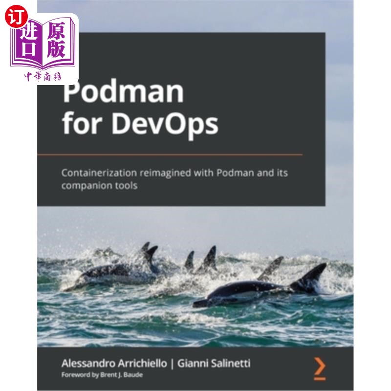 海外直订Podman for DevOps: Containerization reimagined with Podman and its companion too 用于DevOps的P