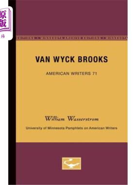 海外直订Van Wyck Brooks - American Writers 71: University of Minnesota Pamphlets on Amer 范怀克布鲁克斯-美国作家71: