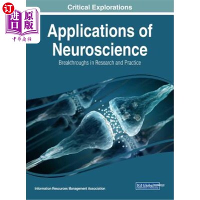 海外直订医药图书Applications of Neuroscience: Breakthroughs in Research and Practice 神经科学的应用：研究和实践的突