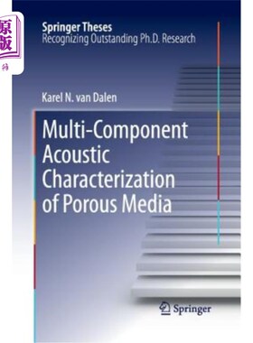 海外直订Multi-Component Acoustic Characterization of Porous Media 多孔介质的多组分声学特性