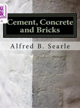 海外直订Cement, Concrete and Bricks: Bricklaying and Masonry 水泥，混凝土和砖:砌筑和砌筑