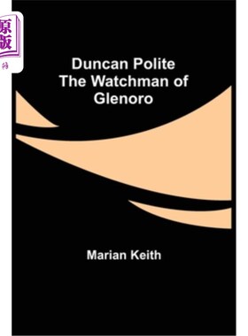 海外直订Duncan Polite The Watchman of Glenoro 格伦诺诺的守望者