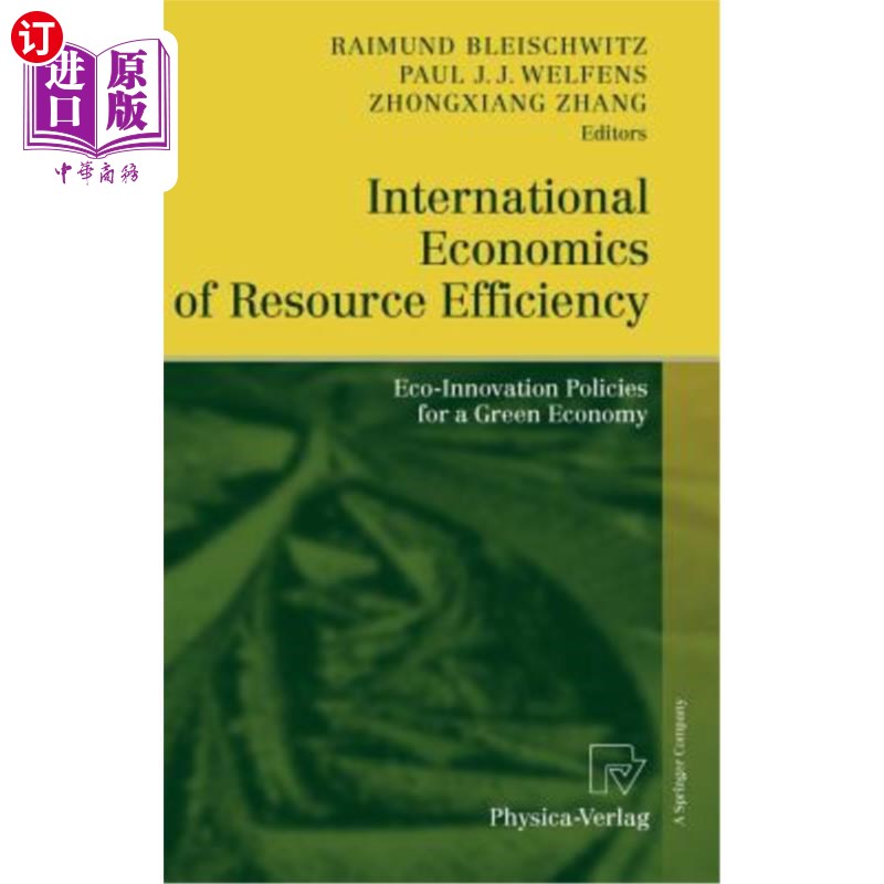 海外直订International Economics of Resource Efficiency: Eco-Innovation Policies for a Gr 国际资源效率经济学:绿色经