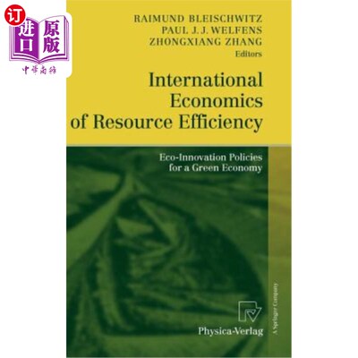 海外直订International Economics of Resource Efficiency: Eco-Innovation Policies for a Gr 国际资源效率经济学:绿色经