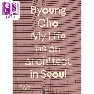 Cho Life 建筑师生活 Byoung 我在首尔 进口艺术 Seoul Architect 中商原版 Cho：