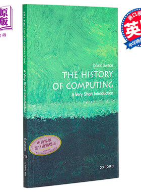 预售 牛津通识读本 计算机历史 The History of Computing: A Very Short Introduction 英文原版 Doron Swade 信息管理【中商原版
