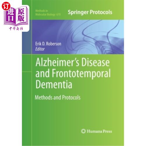 海外直订医药图书Alzheimer's Disease and Frontotemporal Dementia: Methods and Protocols 阿尔茨海默病和额颞叶痴呆:方