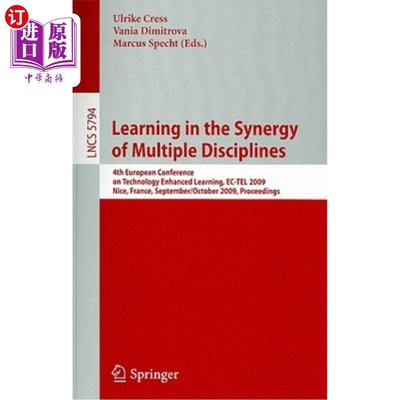 海外直订Learning in the Synergy of Multiple Disciplines: 4th European Conference on Tech 多学科协同学习：第四届欧洲
