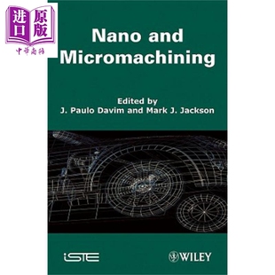 现货 纳米与微型机器 Nano And Micromachining J Paulo Davim 英文原版【中商原版】wiley