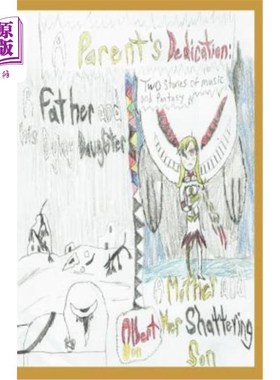 海外直订A Parent's Dedication: Two Stories of Music and Fantasy 一个父母的奉献:两个音乐和幻想的故事