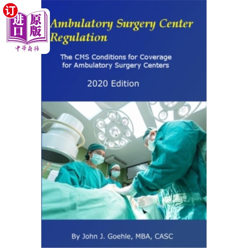 海外直订医药图书Ambulatory Surgery Center Regulation: The CMS Conditions for Coverage for Ambula 门诊手术中心规定:C