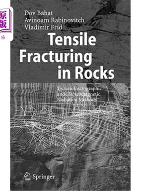 海外直订Tensile Fracturing in Rocks: Tectonofractographic and Electromagnetic Radiation  岩石中的拉伸断裂：构造地震