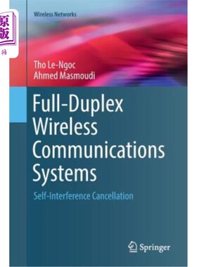 海外直订Full-Duplex Wireless Communications Systems: Self-Interference Cancellation 全双工无线通信系统：自干扰消除