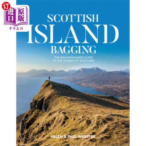 海外直订Scottish Island Bagging: The Walkhighlands Guide to the Islands of Scotland 苏格兰岛装袋:苏格兰群岛徒步高地