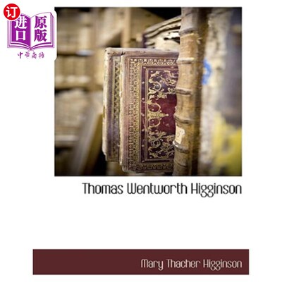 海外直订Thomas Wentworth Higginson 希金森