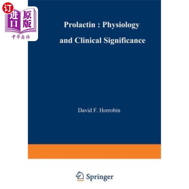 海外直订医药图书Prolactin: Physiology and Clinical Significance催乳素：生理学和临床意义