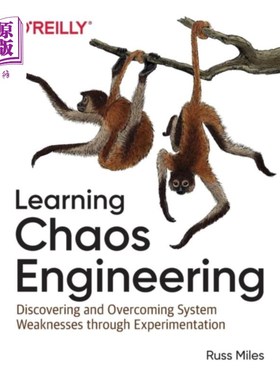 Learning Chaos Engineering: Discovering and Overcoming System Weaknesses Through 学习混沌工程：通过实验发现【中商原版】