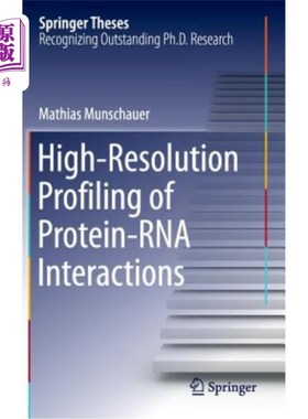 海外直订High-Resolution Profiling of Protein-RNA Interactions 蛋白质-RNA相互作用的高分辨率分析