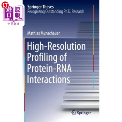 海外直订High-Resolution Profiling of Protein-RNA Interactions 蛋白质-RNA相互作用的高分辨率分析