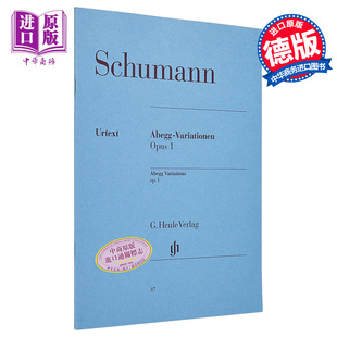 Variat. 舒曼阿贝格变奏曲 Schumann 亨乐原版 op.1 中商原版 钢琴独奏 进口艺术 op1 带指法 HN87 Abegg