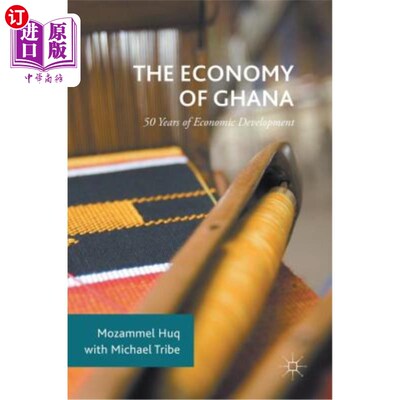 海外直订The Economy of Ghana: 50 Years of Economic Development 加纳经济:50年的经济发展