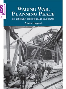 海外直订Waging War, Planning Peace 发动战争，策划和平