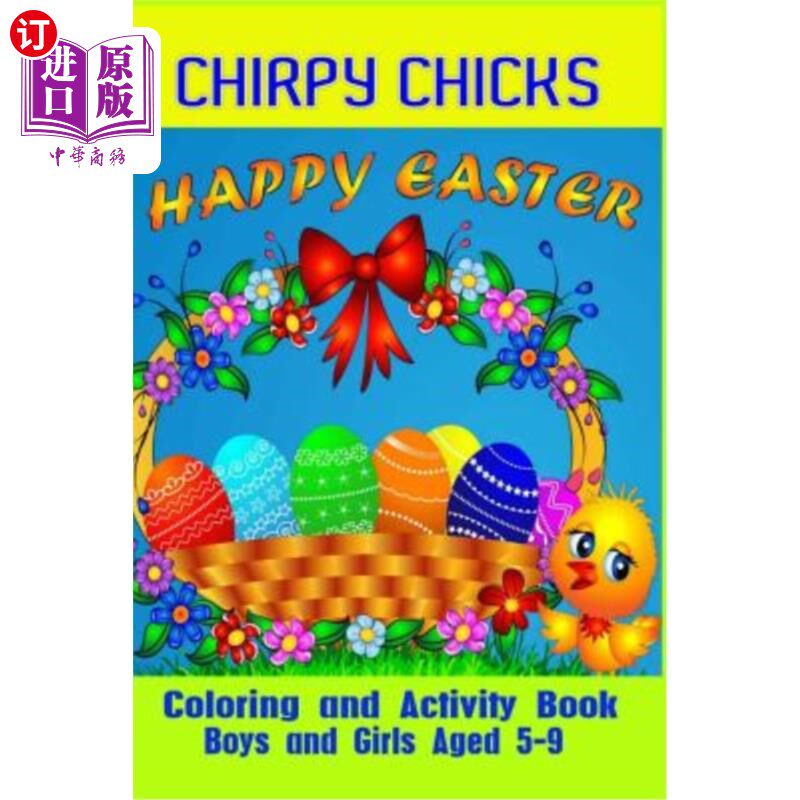 海外直订Chirpy Chicks Happy Easter Coloring and Activity Book 快乐的小鸡复活节彩绘和活动书