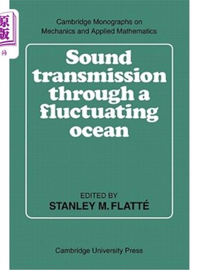 海外直订Sound Transmission Through a Fluctuating Ocean 波动海洋中的声传播
