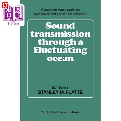 海外直订Sound Transmission Through a Fluctuating Ocean 波动海洋中的声传播