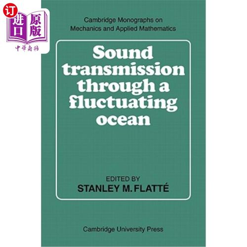海外直订Sound Transmission Through a Fluctuating Ocean 波动海洋中的声传播