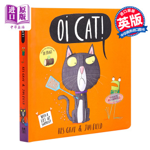 哦 进口图书 Kes Cat 3岁 现货 小猫 Gray：Oi 亲子绘本 故事绘本 英文原版 中商原版 儿童读物