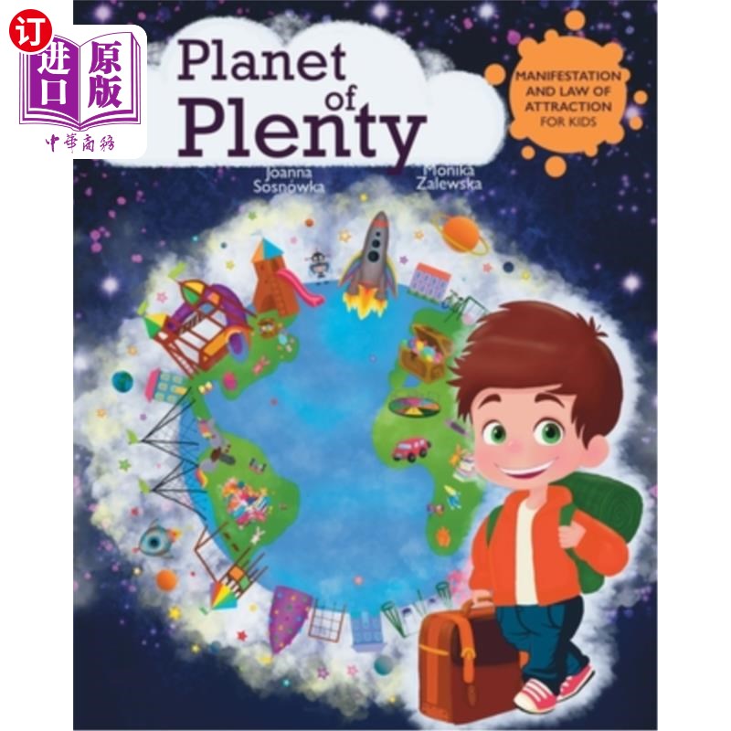 海外直订Planet of Plenty: Manifestation and Law of Attraction for Kids 丰富的星球：对孩子的吸引力的表现和法则
