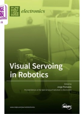 海外直订Visual Servoing in Robotics 机器人技术中的视觉伺服