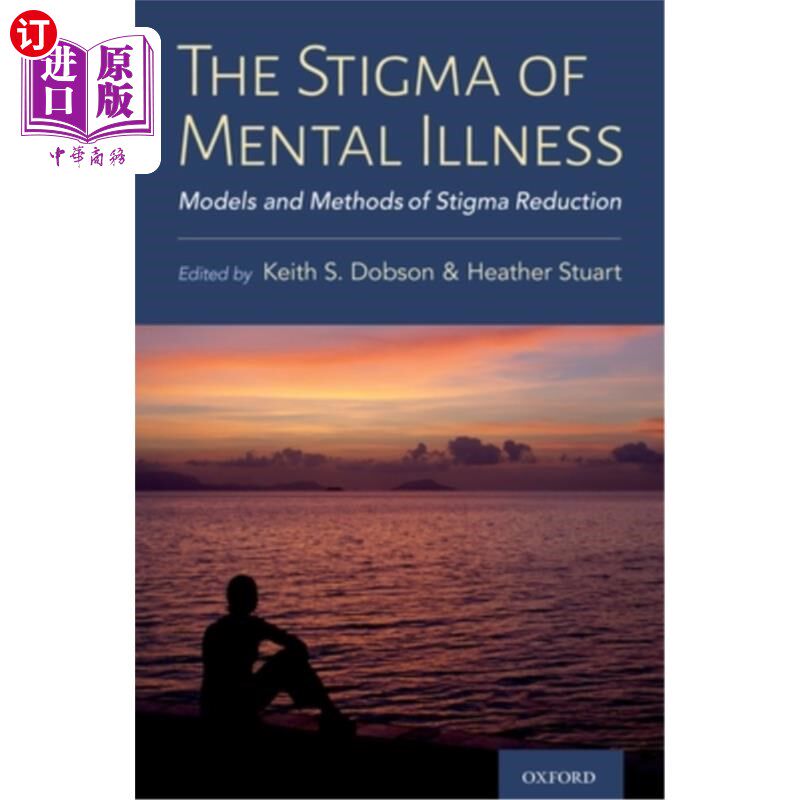 海外直订医药图书The Stigma of Mental Illness: Models and Methods of Stigma Reduction 精神疾病的病耻感：减轻病耻感的