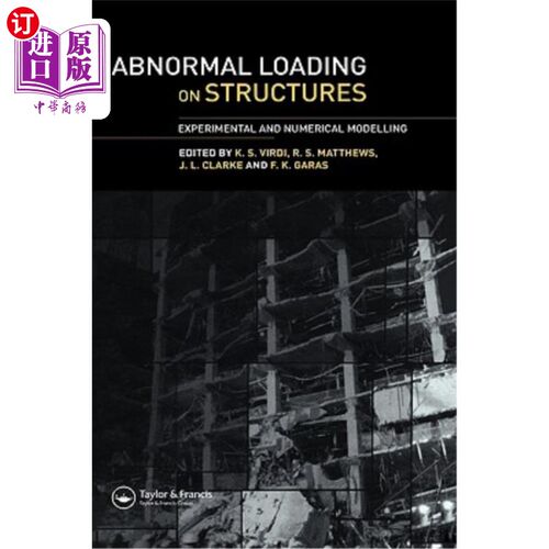 海外直订Abnormal Loading on Structures: Experimental and Numerical Modelling 结构的异常荷载:实验和数值模拟
