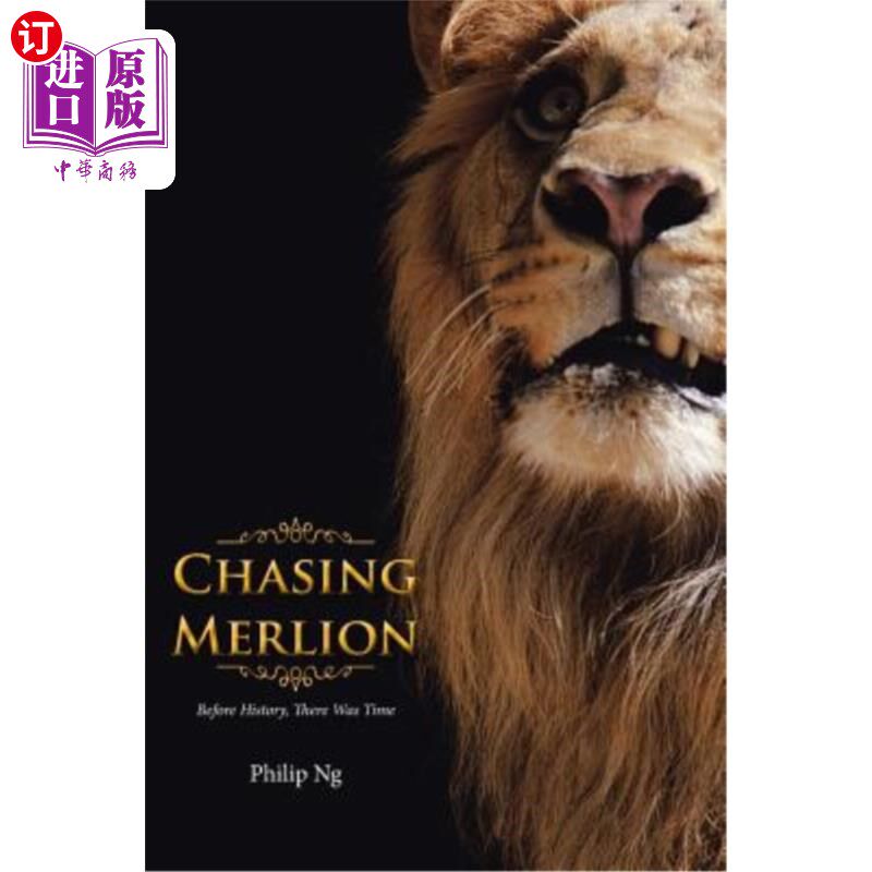海外直订Chasing Merlion: Before History, There Was Time 追逐鱼尾狮:在历史之前，有时间
