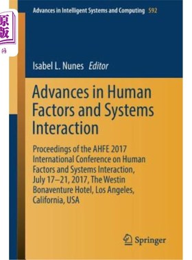 海外直订Advances in Human Factors and Systems Interaction: Proceedings of the Ahfe 2017  人因与系统交互作用研究进展:2