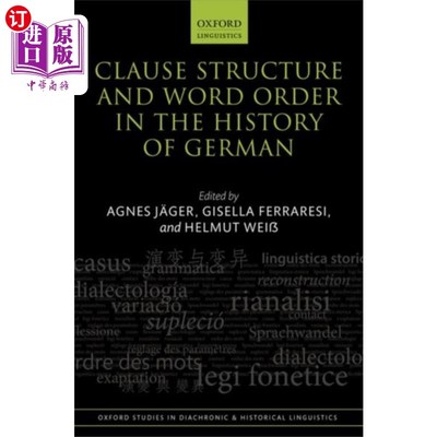 海外直订Clause Structure and Word Order in the History o... 德语历史上的从句结构与词序