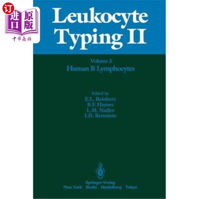 海外直订医药图书Leukocyte Typing II: Volume 3 Human Myeloid and Hematopoietic Cells 白细胞类型II:卷3人类髓系和造血细胞