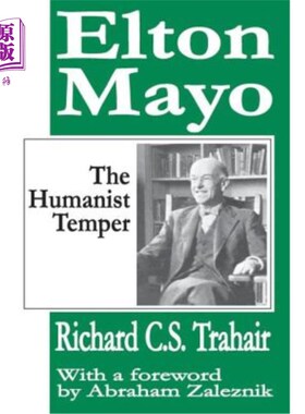 海外直订Elton Mayo: The Humanist Temper 埃尔顿·梅奥:人文主义的脾气