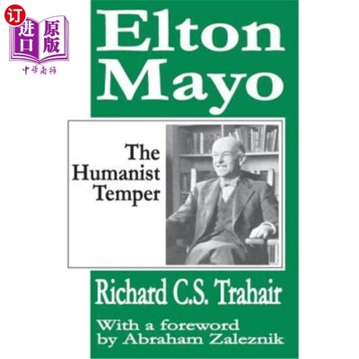 海外直订Elton Mayo: The Humanist Temper 埃尔顿·梅奥:人文主义的脾气