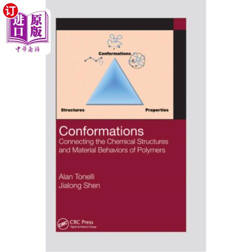 海外直订Conformations: Connecting the Chemical Structures and Material Behaviors of Poly 构象:连接聚合物的化学结构