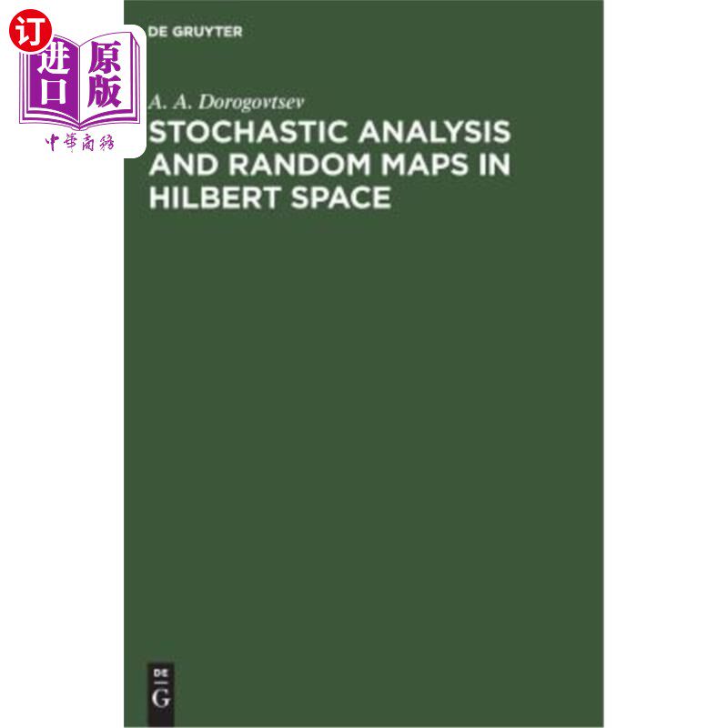 海外直订Stochastic Analysis and Random Maps in Hilbert Space 希尔伯特空间中的随机分析与随机映射