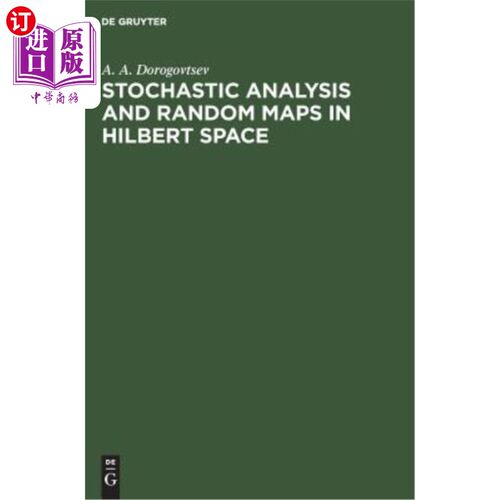 海外直订Stochastic Analysis and Random Maps in Hilbert Space 希尔伯特空间中的随机分析与随机映射