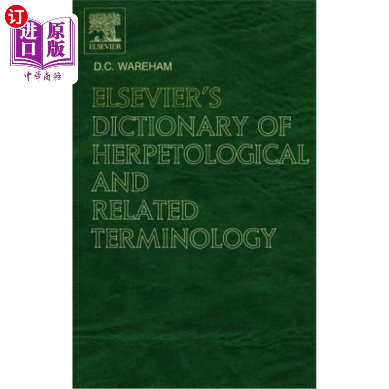 海外直订Elsevier's Dictionary of Herpetological and Related Terminology 爱思唯尔爬虫学及相关术语词典