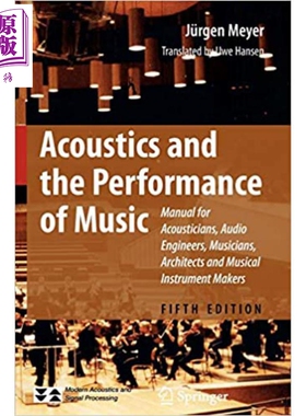 现货 音乐中的声学和表演 第5版 Acoustics and the Performance of Music 英文原版 Jurgen Meyer【中商原版】