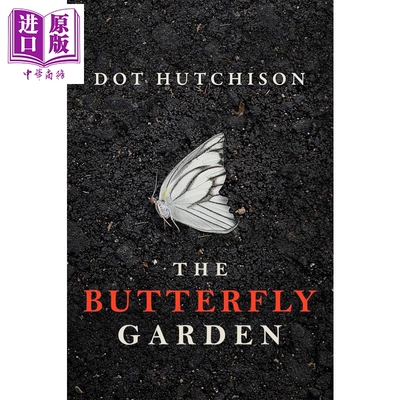 蝴蝶花园 Butterfly Garden 英文原版 Dot Hutchison 推理惊悚小说【中商原版】